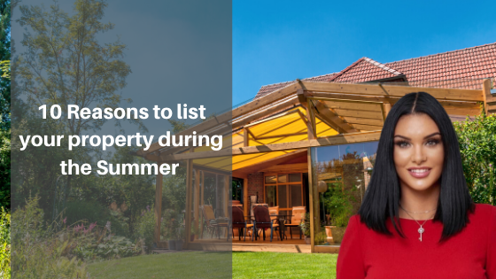 10 reasons to list your property during the summer