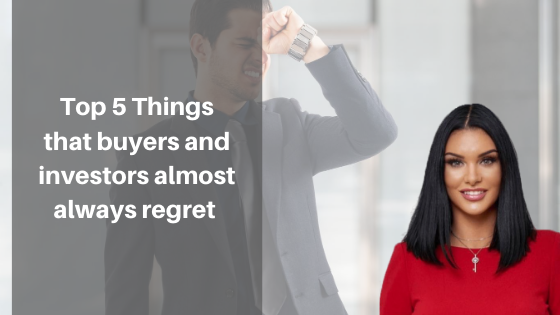 Top 5 Things that buyers and investors almost always regret 
