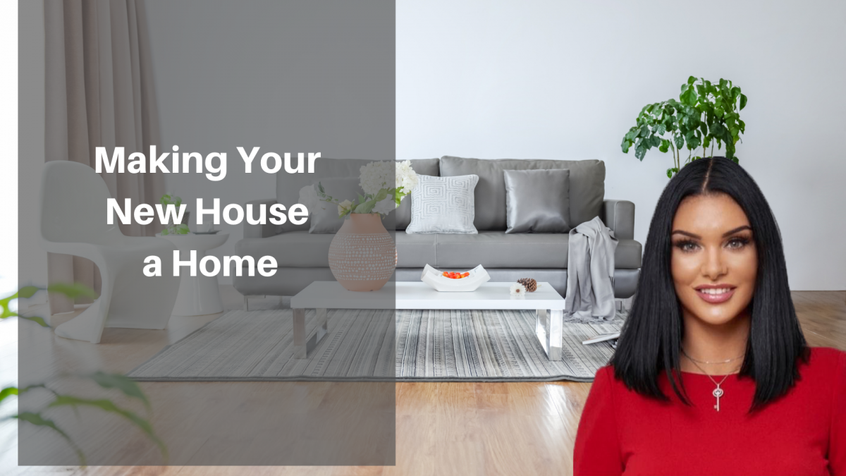 Making Your New House a Home
