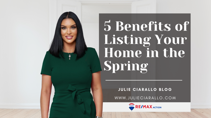 5 Benefits of Listing Your Home in the Spring